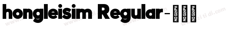 hongleisim Regular字体转换